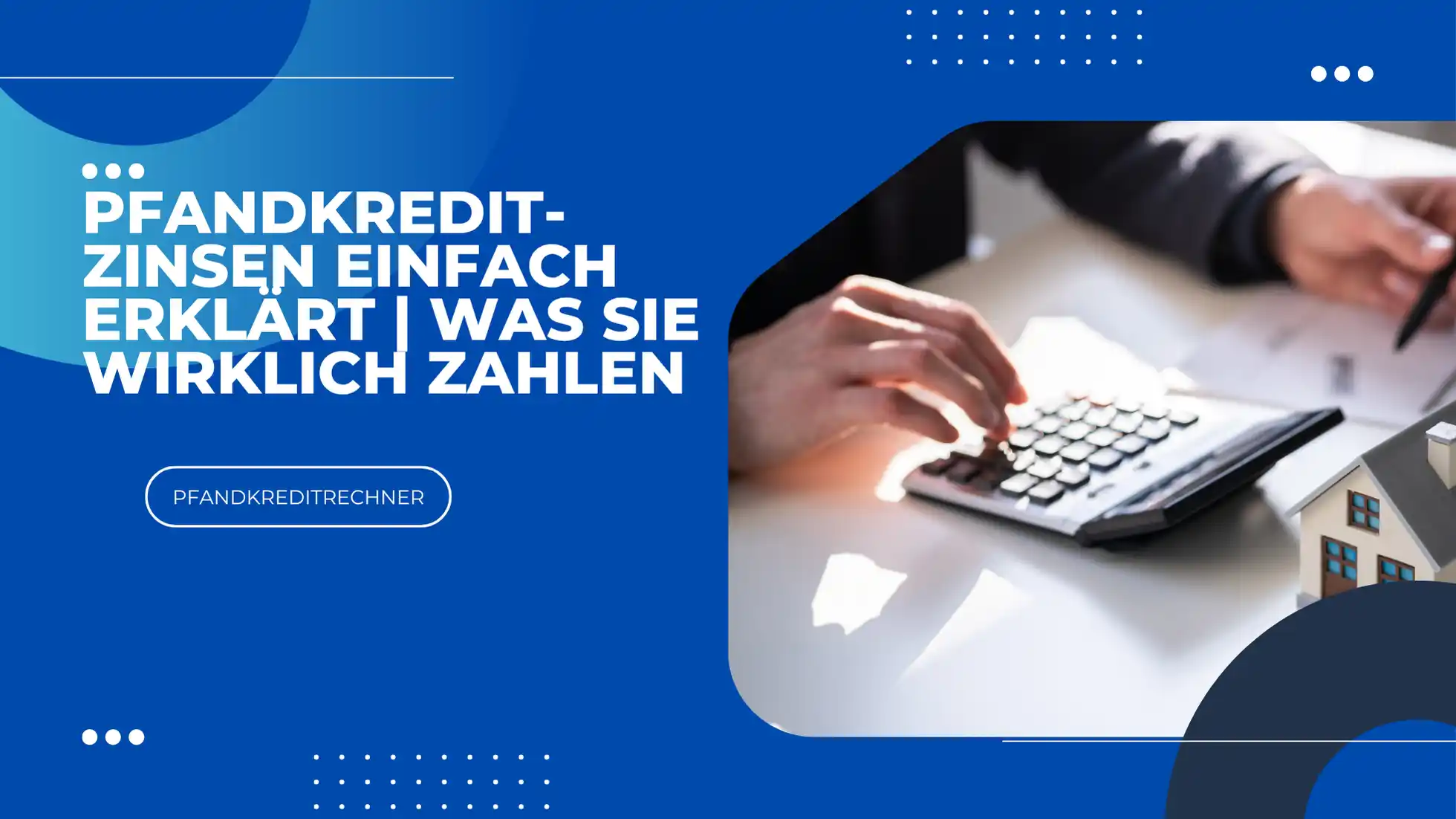 Pfandkredit-Zinsen einfach erklärt | Was Sie wirklich zahlen